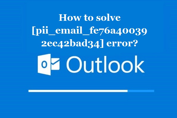 [pii_email_fe76a400392ec42bad34]